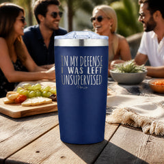 In My Defense I Was Left Unsupervised 20oz Engraved Adventure Tumbler — lifestyle