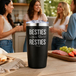 Besties for the Resties 20oz Engraved Adventure Tumbler — lifestyle