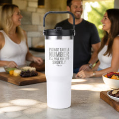 Please Take A Number 30oz Engraved Saratoga Tumbler — lifestyle