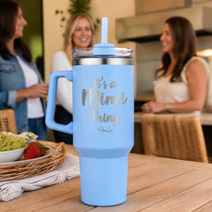 Its A Mimi Thing 40oz Engraved Travel Tumbler — lifestyle
