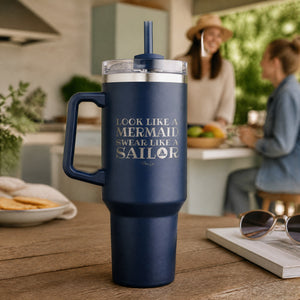 Look Like A Mermaid Swear Like A Sailor 40oz Engraved Travel Tumbler — lifestyle