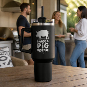 I Made A Pig Mistake 40oz Engraved Travel Tumbler — lifestyle