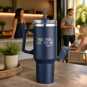 Thou Shall Not Try Me 40oz Engraved Travel Tumbler — lifestyle