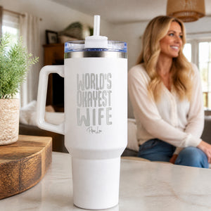Worlds Okayest Wife 40oz Engraved Travel Tumbler — lifestyle