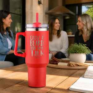 Grow A Beard Then We'll Talk 40oz Engraved Travel Tumbler — lifestyle