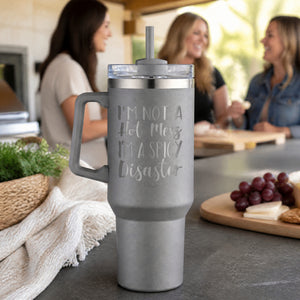 Im A Spicy Disaster 40oz Engraved Travel Tumbler — lifestyle