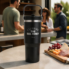 I'll Bring the Bail Money 30oz Engraved Saratoga Tumbler — lifestyle