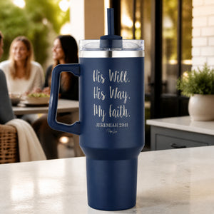 His Will His Way 40oz Engraved Travel Tumbler — lifestyle