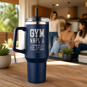 Gym Naps & Netflix 40oz Engraved Travel Tumbler — lifestyle