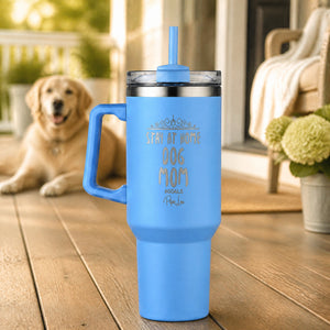 Stay At Home Dog Mom 40oz Engraved Travel Tumbler — lifestyle