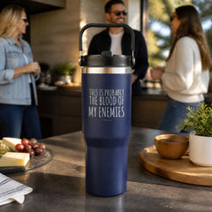 This is Probably the Blood of My Enemies 30oz Engraved Saratoga Tumbler — lifestyle