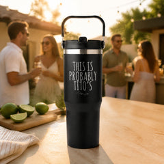 This Is Probably Titos 30oz Engraved Saratoga Tumbler — lifestyle