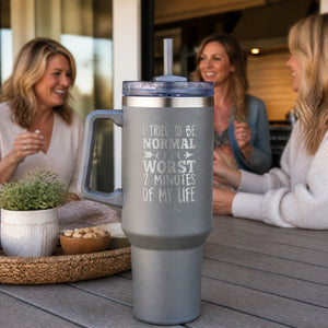Tried To Be Normal 40oz Engraved Travel Tumbler — lifestyle