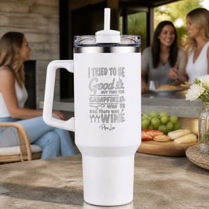 I Tried To Be Good But Then The Campfire... 40oz Engraved Travel Tumbler — lifestyle
