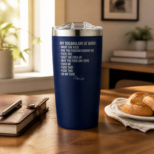 My Vocabulary At Work 20oz Engraved Adventure Tumbler — lifestyle