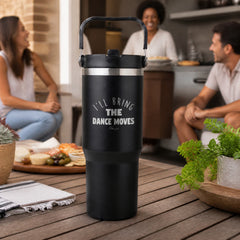 I'll Bring The Dance Moves 30oz Engraved Saratoga Tumbler — lifestyle