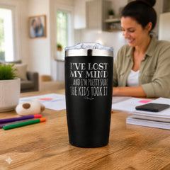 I've Lost My Mind And I'm Pretty Sure The Kids Took It 20oz Engraved Adventure Tumbler — lifestyle