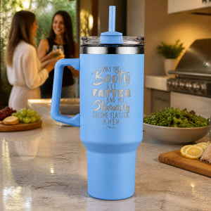May The Booty Get Fatter... 40oz Engraved Travel Tumbler — lifestyle