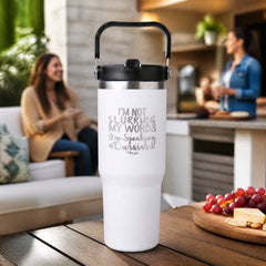 I'm Not Slurring My Words 30oz Engraved Saratoga Tumbler — lifestyle