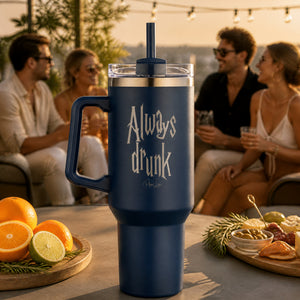 Always Drunk 40oz Engraved Travel Tumbler — lifestyle
