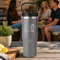 You Are About To Exceed The Limits Of My Medication 30oz Engraved Saratoga Tumbler — lifestyle