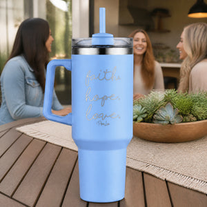 Faith Hope Love 40oz Engraved Travel Tumbler — lifestyle
