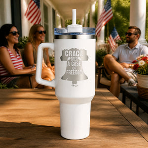 Crack Open A Case Of Freedom 40oz Engraved Travel Tumbler — lifestyle