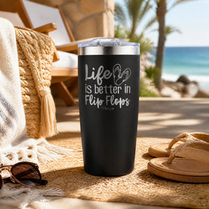 Life Is Better In Flip Flops 20oz Engraved Adventure Tumbler — lifestyle