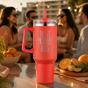 This Is Probably Booze 40oz Engraved Travel Tumbler — lifestyle