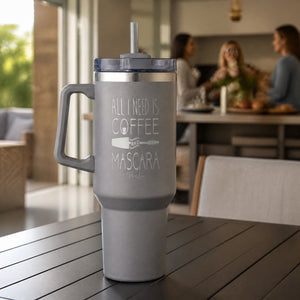 All I Need Is Coffee Mascara 40oz Engraved Travel Tumbler — lifestyle