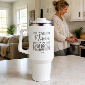 I'm Called Nana 40oz Engraved Travel Tumbler — lifestyle