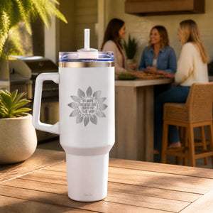 Im Blunt Because God Rolled Me That Way Sunflower 40oz Engraved Travel Tumbler — lifestyle