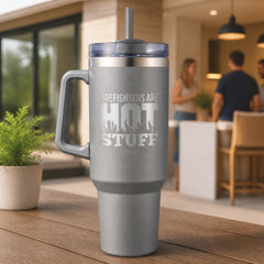 Firefighter Are Hot Stuff 40oz Engraved Travel Tumbler — lifestyle