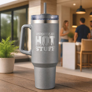 Firefighter Are Hot Stuff 40oz Engraved Travel Tumbler — lifestyle