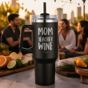 Mom Teacher Wine 40oz Engraved Travel Tumbler — lifestyle