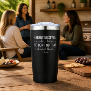 Parenting Style 20oz Engraved Adventure Tumbler — lifestyle