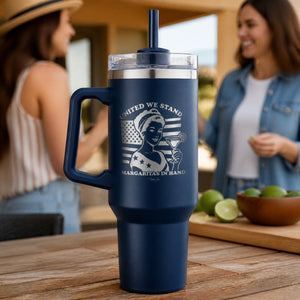 United We Stand, Margaritas In Hand 40oz Engraved Travel Tumbler — lifestyle