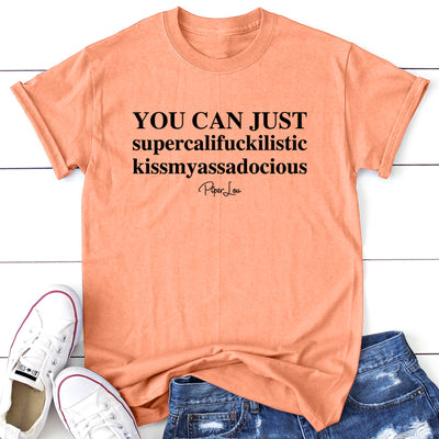 You Can Just Supercalifuckalistic