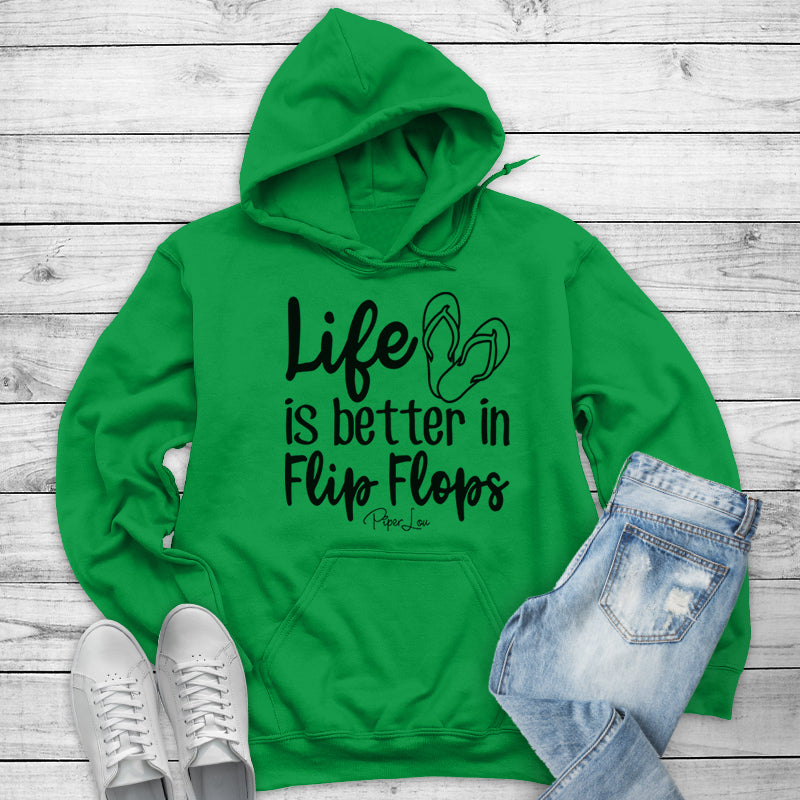 Life Is Better In Flip Flops Outerwear