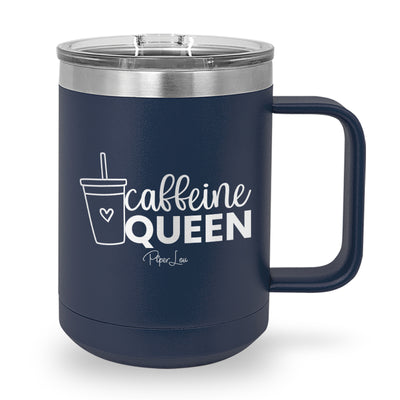 Caffeine Queen 15oz Coffee Mug Tumbler