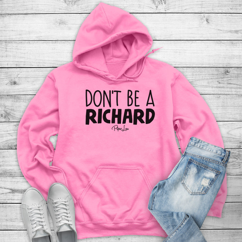 Don't Be A Richard Outerwear