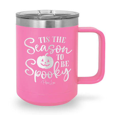 Tis The Season To Be Spooky 15oz Coffee Mug Tumbler