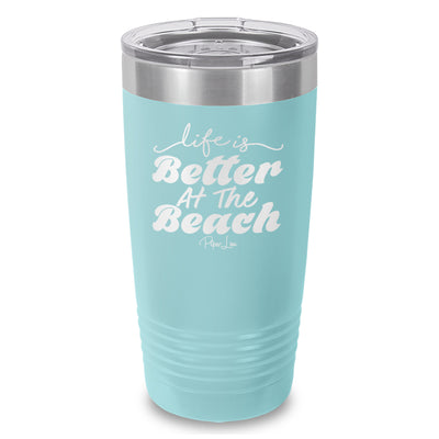 Life Is Better At The Beach Old School Tumbler