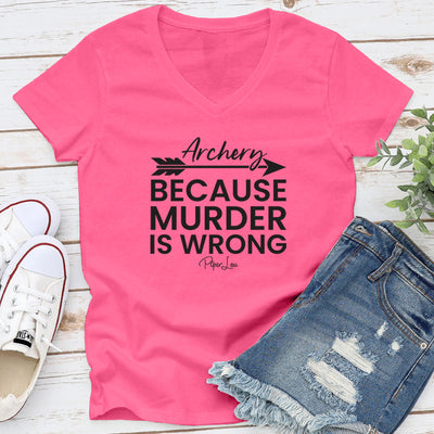 Archery Because Murder Is Wrong