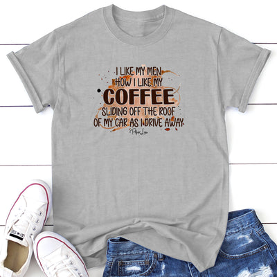 I Like My Men How I Like My Coffee Graphic Tee