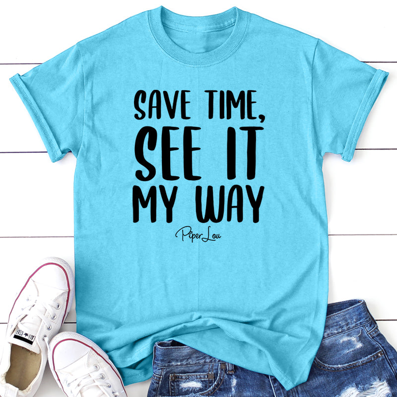 Save Time See It My Way