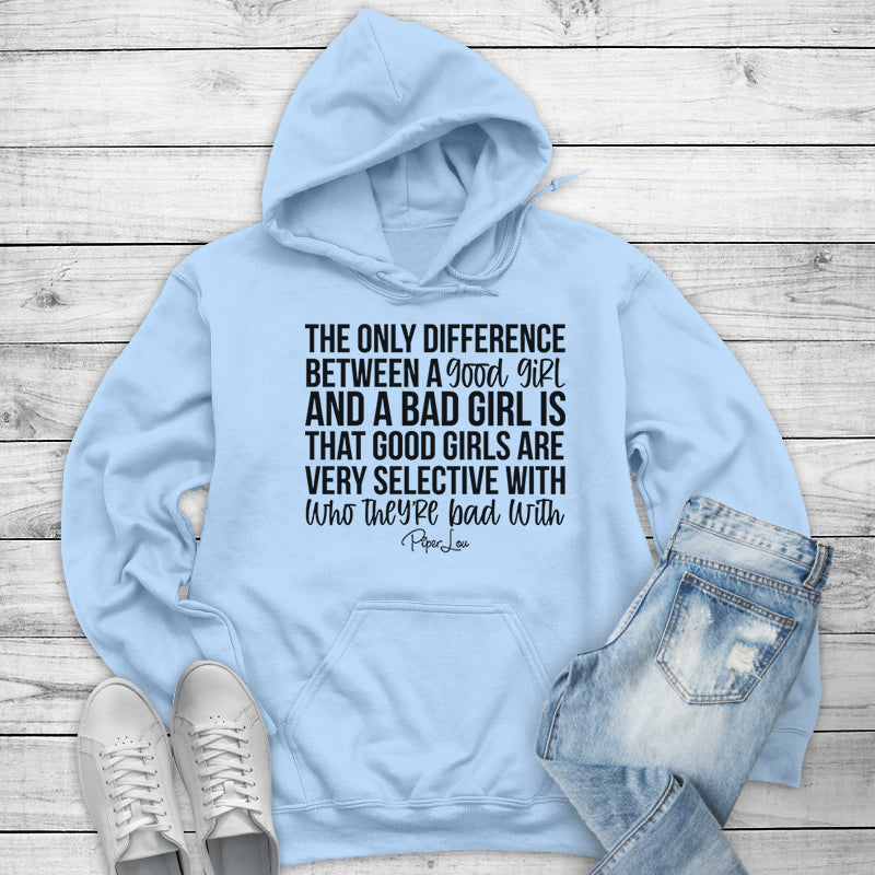 The Difference Between A Good Girl And A Bad Girl