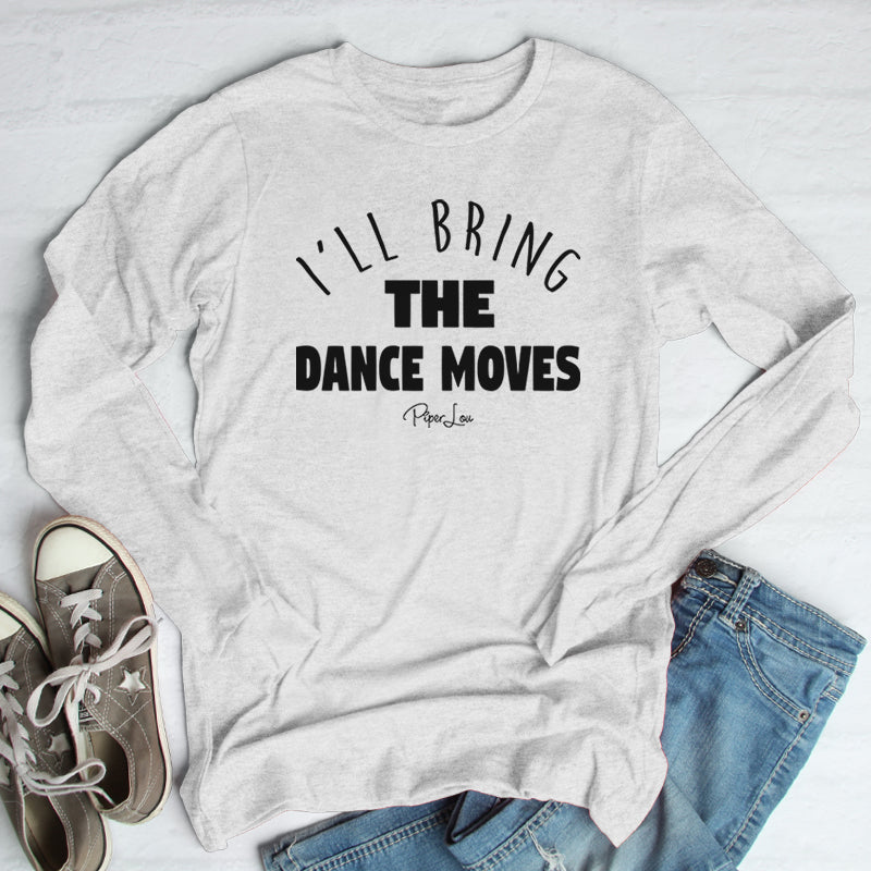 I'll Bring The Dance Moves Outerwear