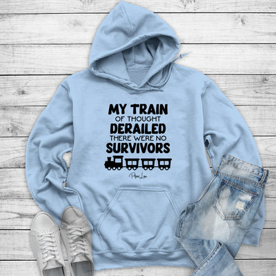 My train of thought derailed there were no survivors Apparel