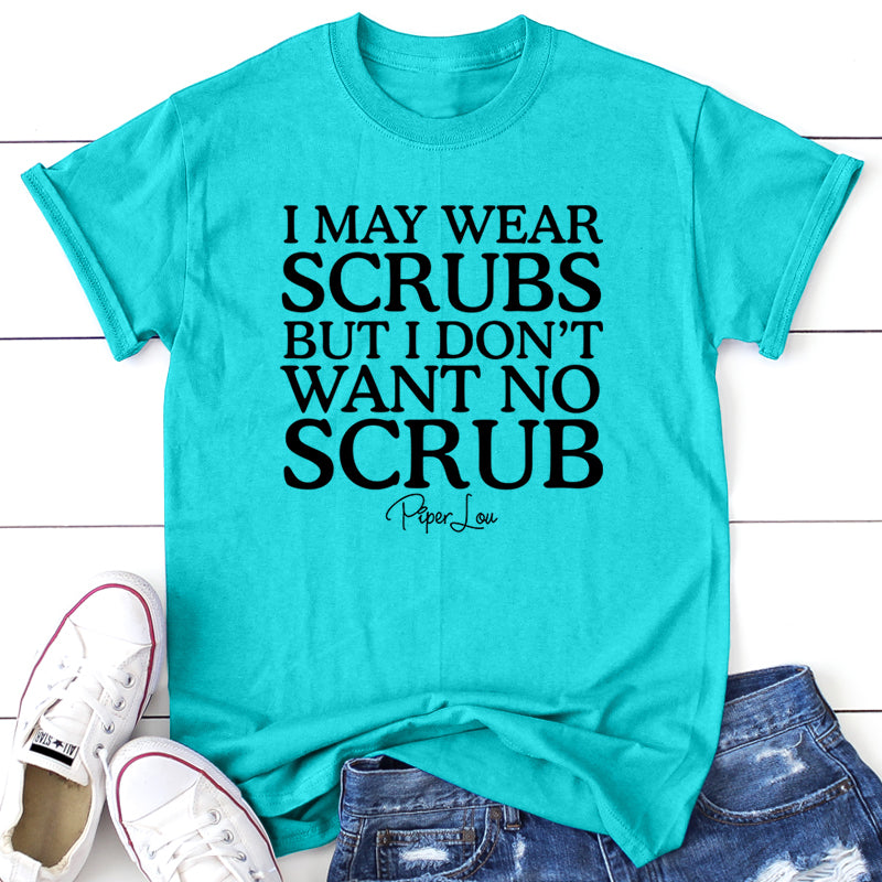 I May Wear Scrubs
